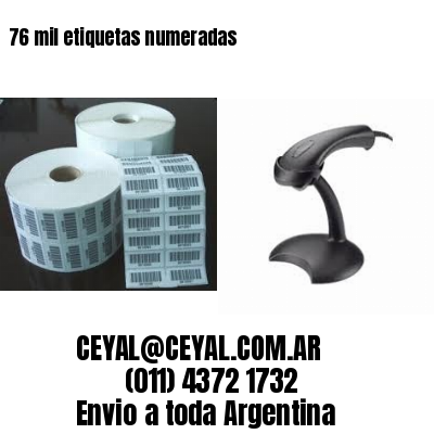 76 mil etiquetas numeradas