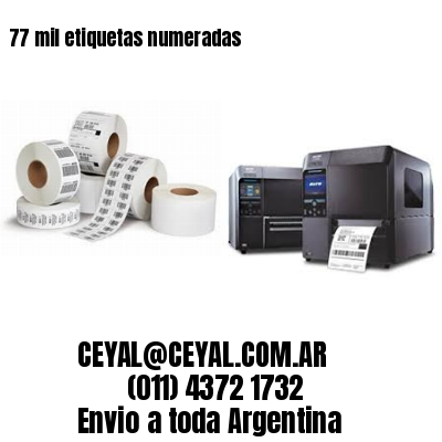 77 mil etiquetas numeradas