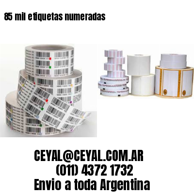 85 mil etiquetas numeradas