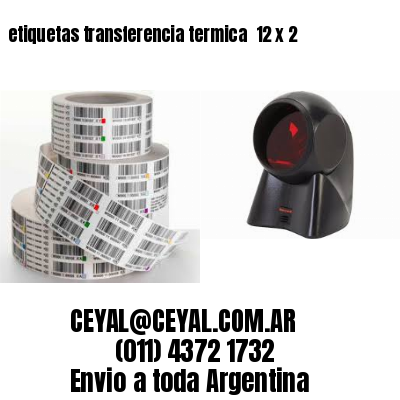 etiquetas transferencia termica  12 x 2