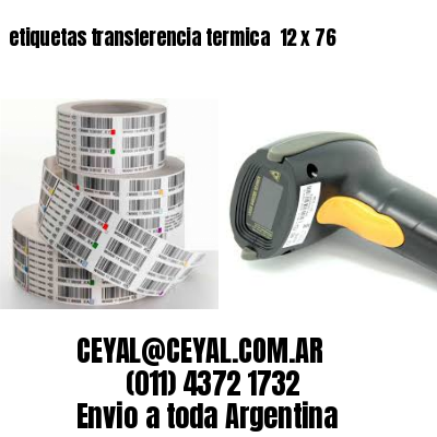 etiquetas transferencia termica  12 x 76