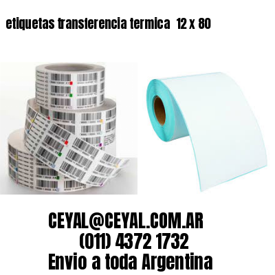 etiquetas transferencia termica  12 x 80