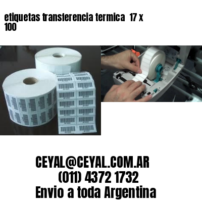etiquetas transferencia termica  17 x 100