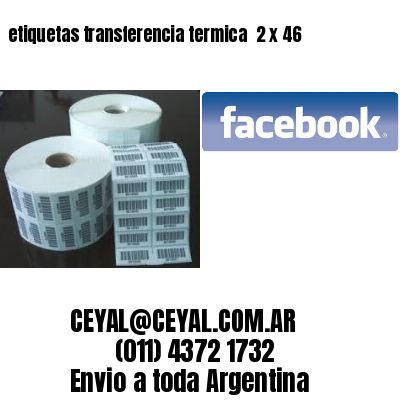 etiquetas transferencia termica  2 x 46