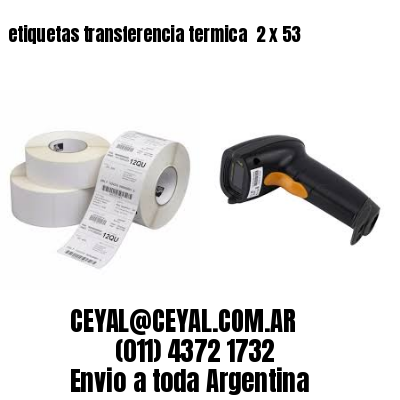 etiquetas transferencia termica  2 x 53