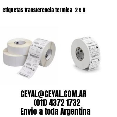 etiquetas transferencia termica  2 x 8