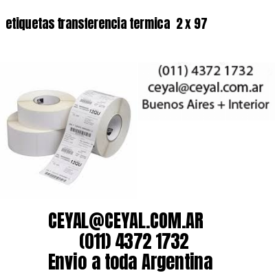 etiquetas transferencia termica  2 x 97