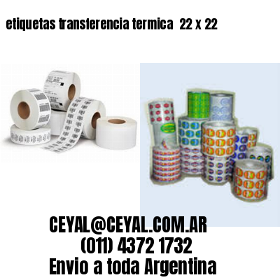 etiquetas transferencia termica  22 x 22