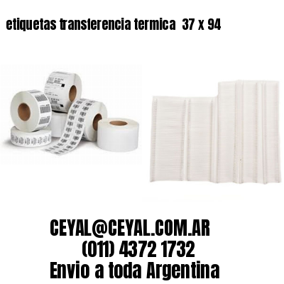 etiquetas transferencia termica  37 x 94