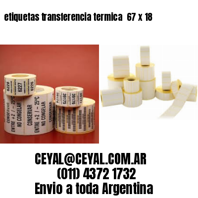 etiquetas transferencia termica  67 x 18