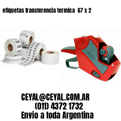 etiquetas transferencia termica  67 x 2