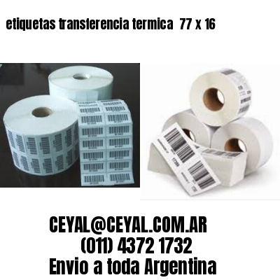 etiquetas transferencia termica  77 x 16