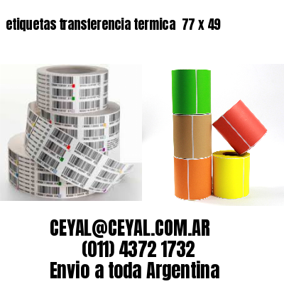 etiquetas transferencia termica  77 x 49