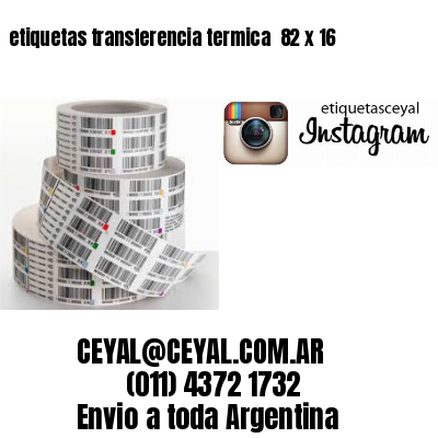 etiquetas transferencia termica  82 x 16