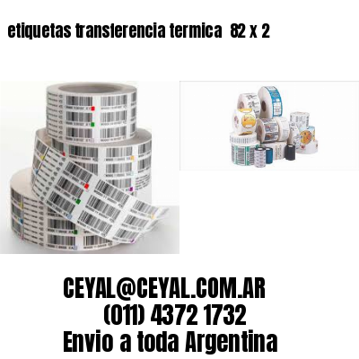 etiquetas transferencia termica  82 x 2