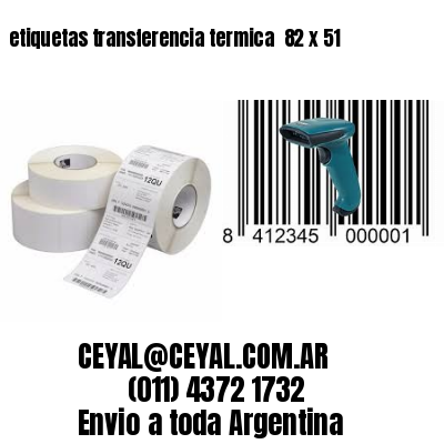 etiquetas transferencia termica  82 x 51