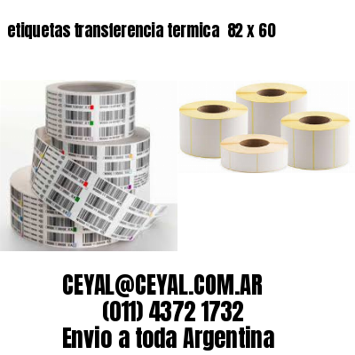 etiquetas transferencia termica  82 x 60