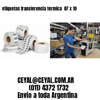 etiquetas transferencia termica  87 x 10