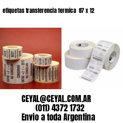 etiquetas transferencia termica  87 x 12