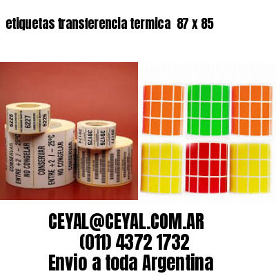 etiquetas transferencia termica  87 x 85
