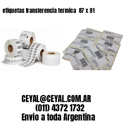 etiquetas transferencia termica  87 x 91
