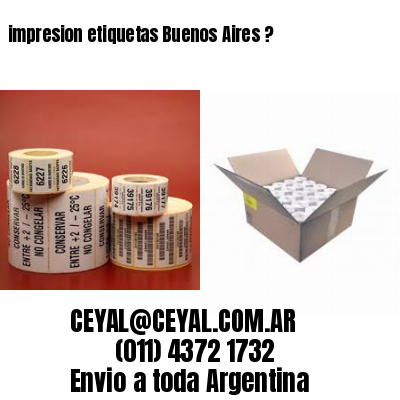 impresion etiquetas Buenos Aires ?