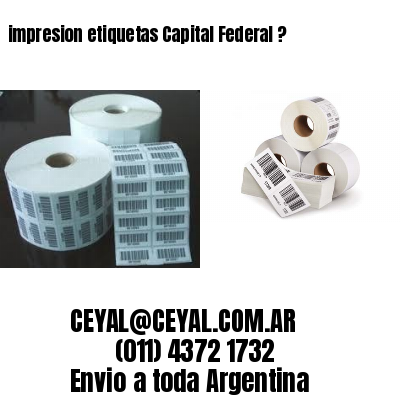impresion etiquetas Capital Federal ?