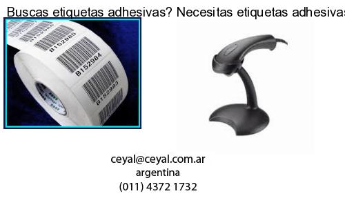 Buscas etiquetas adhesivas? Necesitas etiquetas adhesivas? Necesitas impirmir etiquetas adhesivas