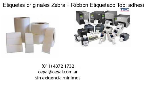 Etiquetas originales Zebra   Ribbon Etiquetado Top: adhesivo   ribbo