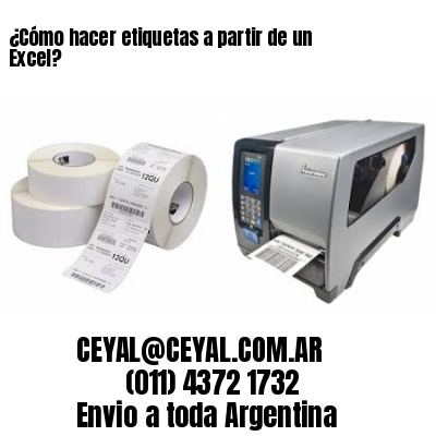 ¿Cómo hacer etiquetas a partir de un Excel?
