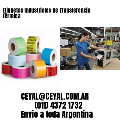 Etiquetas Industriales de Transferencia Térmica