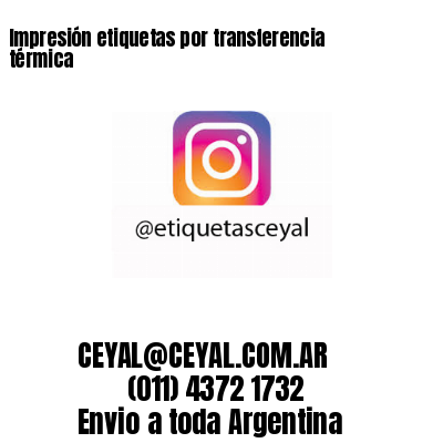 Impresión etiquetas por transferencia térmica 