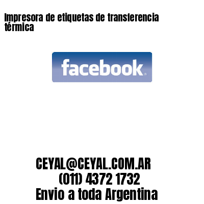 Impresora de etiquetas de transferencia térmica