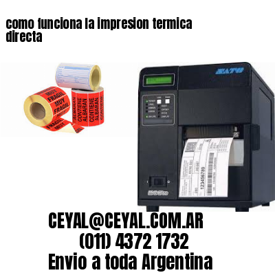 como funciona la impresion termica directa