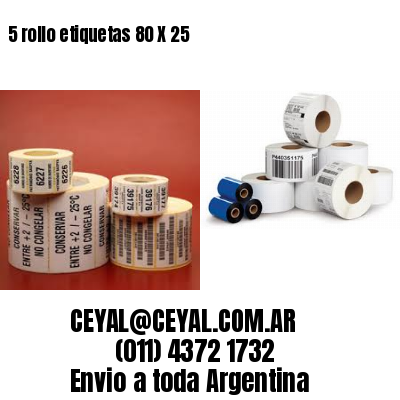 5 rollo etiquetas 80 X 25