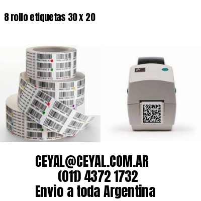 8 rollo etiquetas 30 x 20