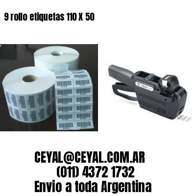 9 rollo etiquetas 110 X 50