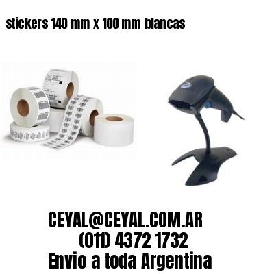 stickers 140 mm x 100 mm	blancas