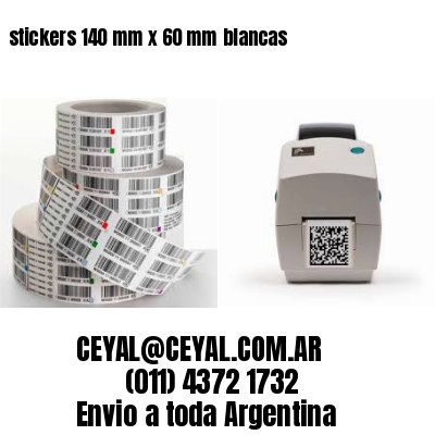 stickers 140 mm x 60 mm	blancas