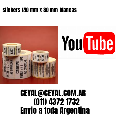 stickers 140 mm x 80 mm	blancas