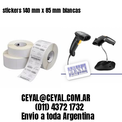 stickers 140 mm x 85 mm	blancas