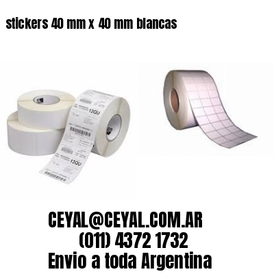 stickers 40 mm x 40 mm	blancas