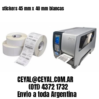 stickers 45 mm x 40 mm	blancas