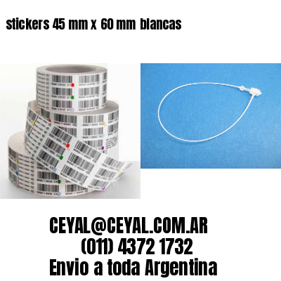 stickers 45 mm x 60 mm	blancas
