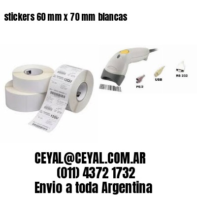 stickers 60 mm x 70 mm	blancas