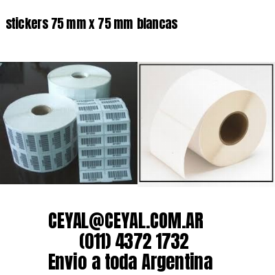 stickers 75 mm x 75 mm	blancas