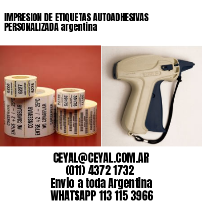 IMPRESION DE ETIQUETAS AUTOADHESIVAS PERSONALIZADA argentina
