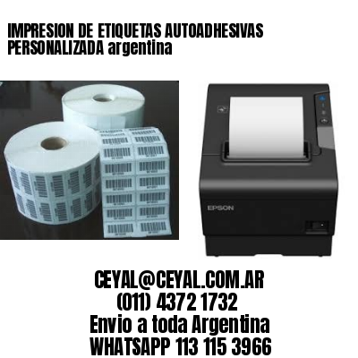 IMPRESION DE ETIQUETAS AUTOADHESIVAS PERSONALIZADA argentina