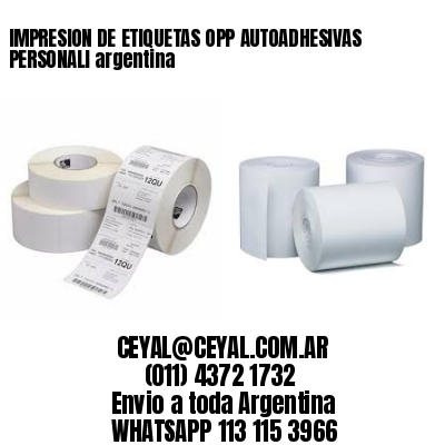 IMPRESION DE ETIQUETAS OPP AUTOADHESIVAS PERSONALI argentina