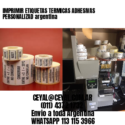 IMPRIMIR ETIQUETAS TERMICAS ADHESIVAS PERSONALIZAD argentina